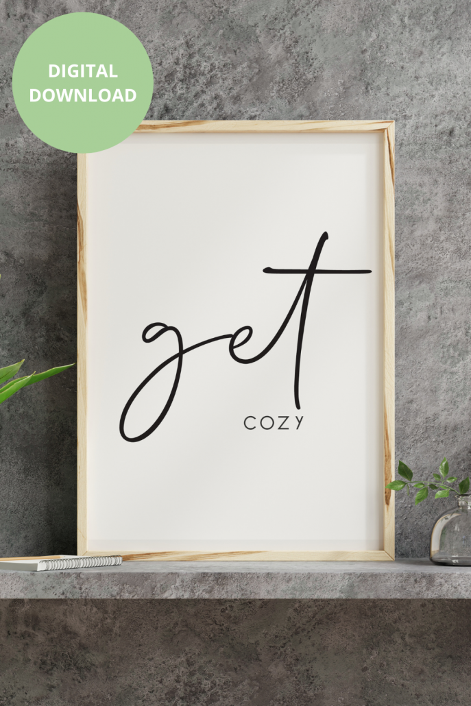 Get Cozy Digital Art Printables